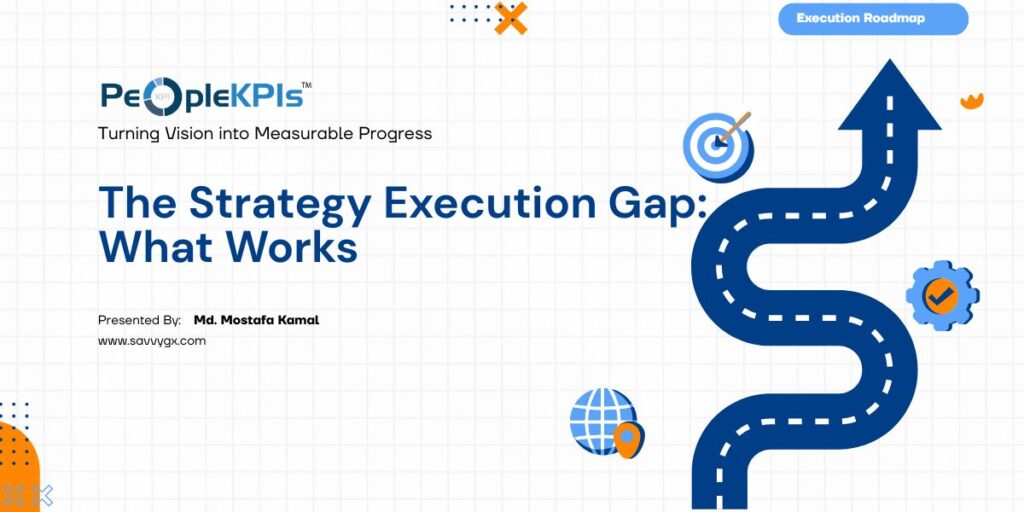 The Strategy Execution Gap (And How to Close It)